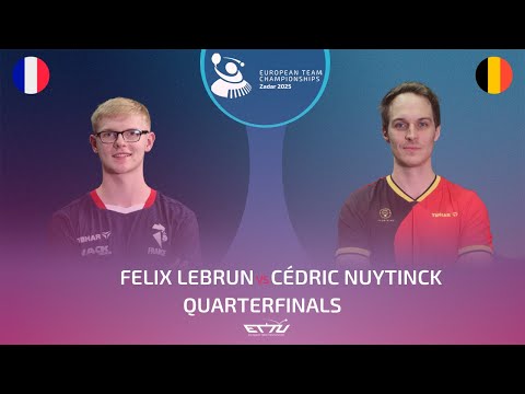 FELIX LEBRUN (FRA) vs CÉDRIC NUYTINCK (BEL) | European Championships - Quarterfinals | Highlights