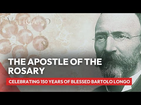 The Apostle of the Rosary: Celebrating 150 Years of Blessed Bartolo Longo, the Ex-Satan Priest