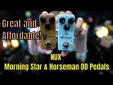NUX Morning Star and Horseman OverDrive Pedals