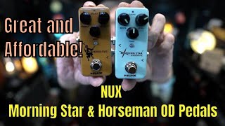 Video thumbnail for NUX Morning Star and Horseman OverDrive Pedals by Jon is just TOO LouD!!