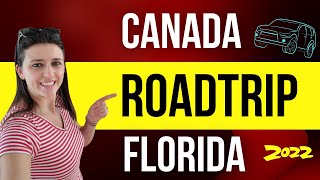 Driving From Canada To Florida - Road Trip From Canada To Florida 2022