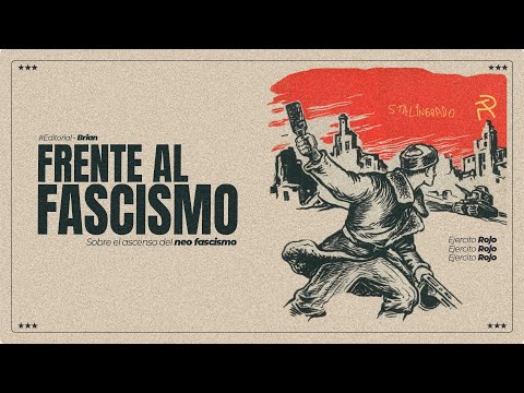 Editorial | Frente al fascismo