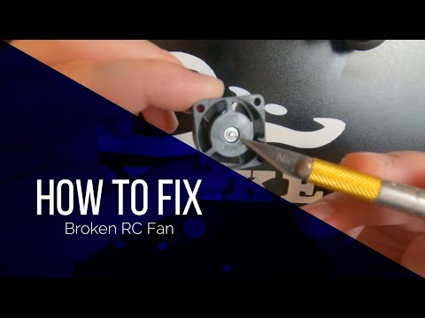 How To Fix Broken RC Fans