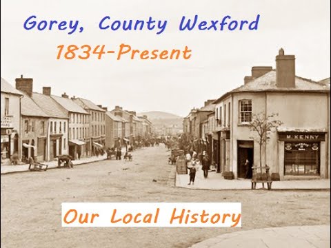 Gorey, County Wexford, Ireland - Map Timeline