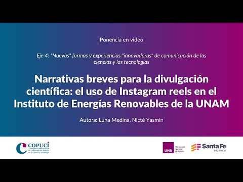 Narrativas breves para la divulgación científica: el uso de Instagram reels | Eje 4 - COPUCI 2026