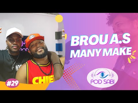 BROU A.S, MANY MAKE - POD SABI #29