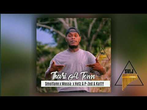 Smolfann  (Thari A Town 2020) Ft. x P.Zed & Ka11y
