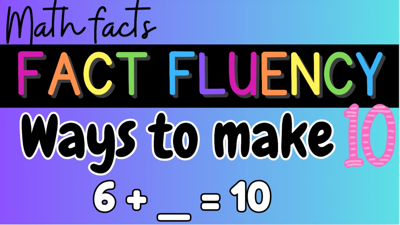 Make 10 Math Fact Fluency Practice