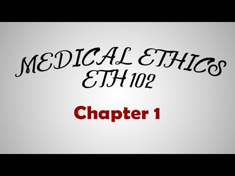 LEC | 2- Medical Ethics Dr. Dina (Chapter 1)