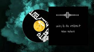 Download lagu Unity for the respect - takan terhenti [ official lyric video ] mp3