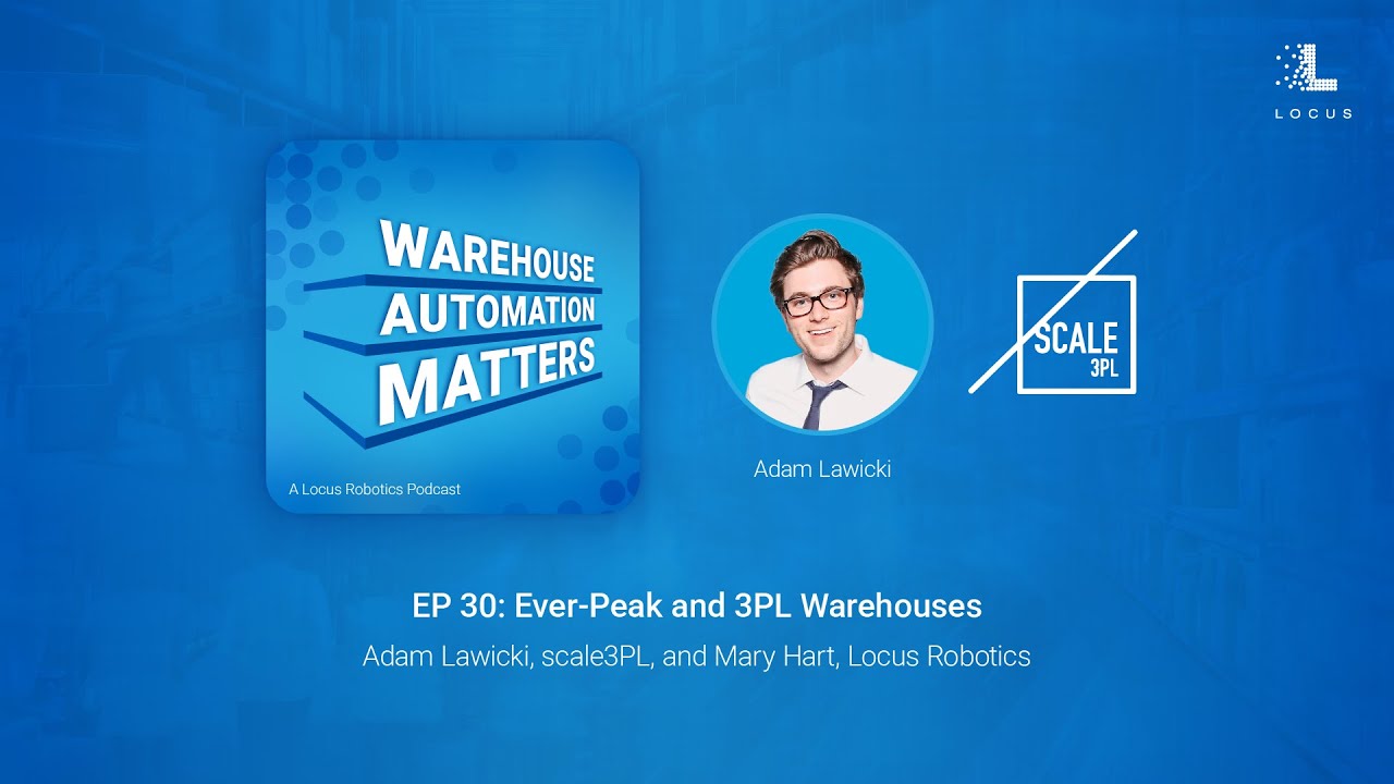Ever-Peak and 3PL Warehouses | E30