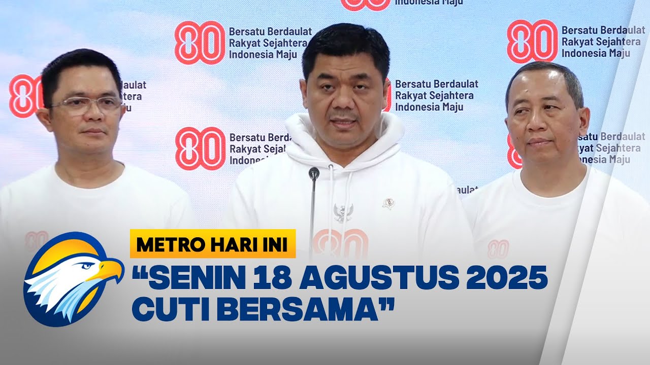 RESMI! 18 Agustus 2025 Jadi Tanggal Merah [Metro Hari Ini]