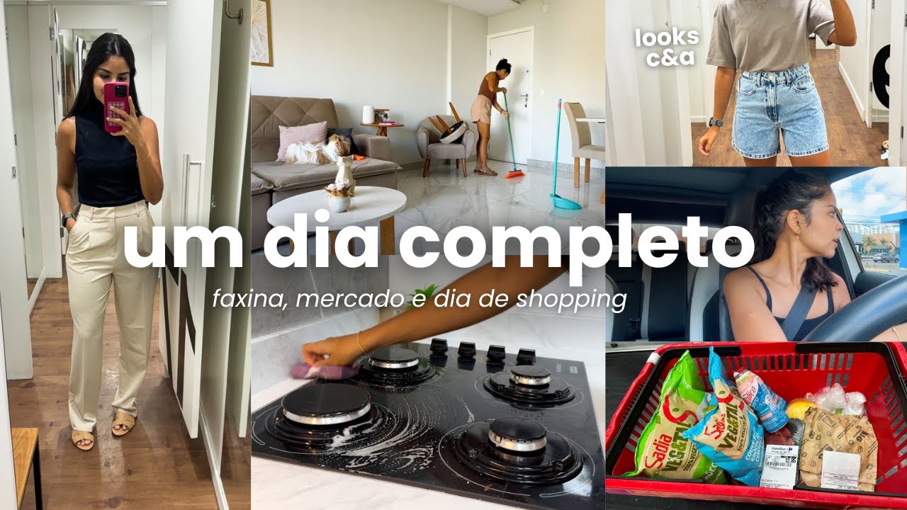 dia de faxina e organização, compras mercado, provando looks c&a e liberdade de sair sozinha