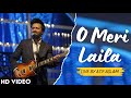 O Meri Laila Live By Atif Aslam Laila Majnu