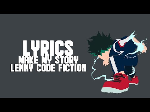 Boku no Hero Academia Season 3 OP 2- Make My Story (Lyrics/Eng Trans)