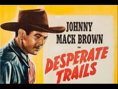 Desperate Trails with Johnny Mack Brown 1939 - 1080p HD Film