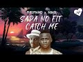 Philipiano x Nimix - Sapa No Fit Catch Me (Lyrics) | Songish