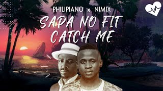 Philipiano x Nimix - Sapa No Fit Catch Me (Lyrics)