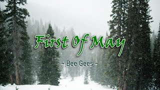 First Of May - KARAOKE VERSION - as popularized by Bee Gees