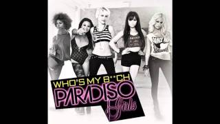 Paradiso Girls - Who&#39;s My Bitch (Sultan &amp; Ned Shepard Extended Remix)