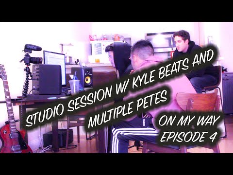 STUDIO SESSION W/ KYLE BEATS AND MULTIPLE PETES - ON MY WAY Episode 4 w/ MATT CORMAN