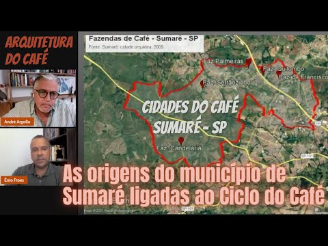 Sumaré SP : origens do município ligadas ao Ciclo do Café