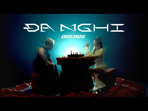 OgeNus - ĐA NGHI (Prod. Machiot) | OFFICIAL MUSIC VIDEO