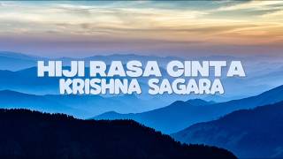 Download lagu KRISHNA SAGARA - HIJI RASA CINTA ( LIRIK) mp3