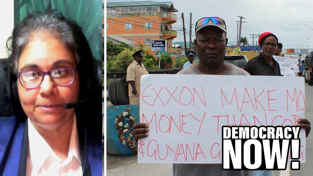 “The Quest to Defuse Guyana’s Carbon Bomb”: Meet the Environmental Lawyer Taking on ExxonMobil