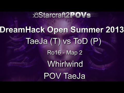 SC2 HotS - DreamHack Open 2013 - TaeJa vs ToD - Ro16 - Map 2 - Whirlwind - TaeJa