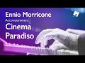 E.Morricone - CINEMA PARADISO theme (FULL piano accompaniment)