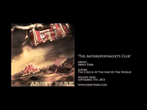 The Anthropophagist's Club - Preview from Circus At The End Of The World, the new Abney Park Album