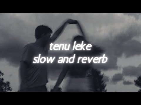 tenu leke (slow and reverb)