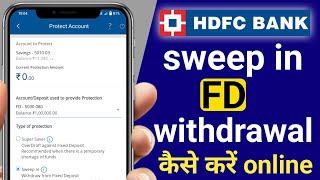 HDFC Bank auto sweep in FD withdrawal kaise kare.