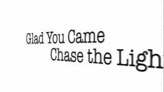Glad You Came - Chase the Light (Lyrics)