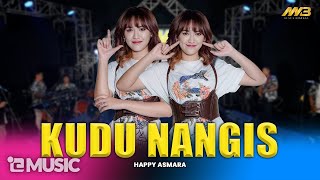 Download lagu HAPPY ASMARA - KUDU NANGIS | Feat. BINTANG FORTUNA mp3