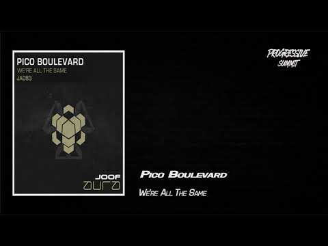 Pico Boulevard - We're All The Same  (Original Mix) [JOOF Aura]