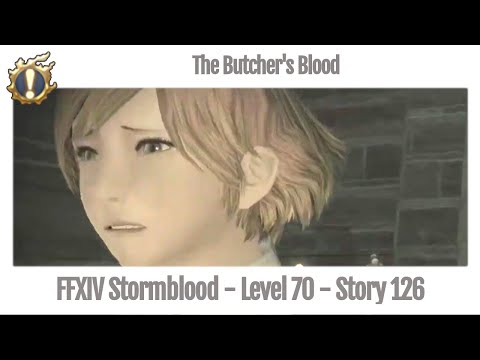 FFXIV The Butcher's Blood - Story 126 - Stormblood