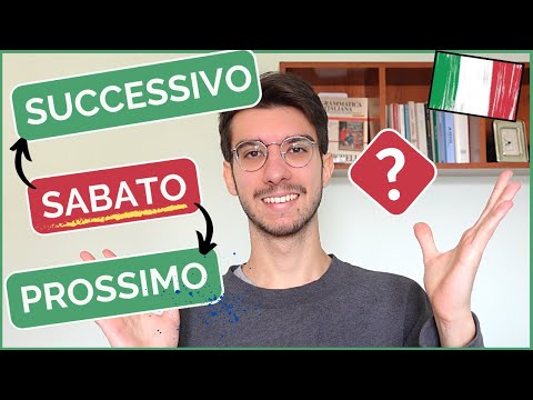 Prossimo, successivo, scorso, precedente? ⏲ Can you use these ITALIAN ADJECTIVES?
