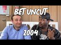 2004 BET Uncut
