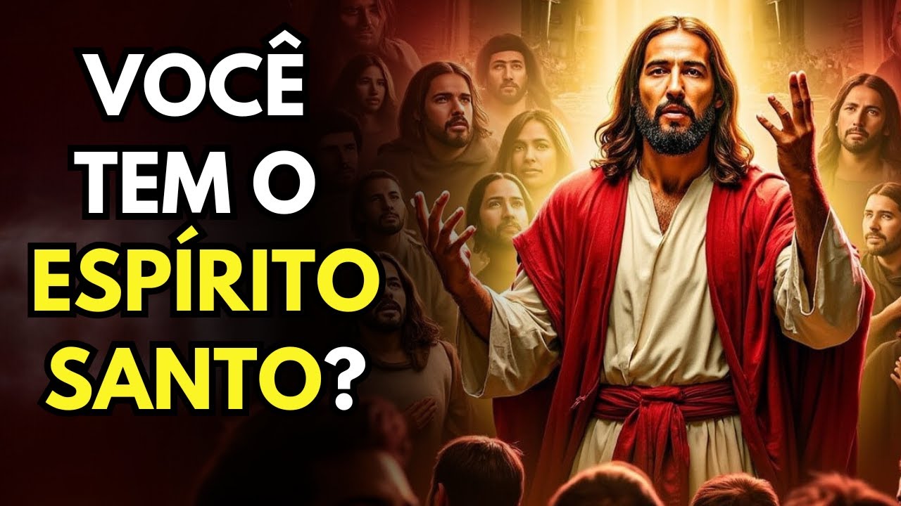 Esses SINAIS Revelam se o ESPÍRITO SANTO está em Você