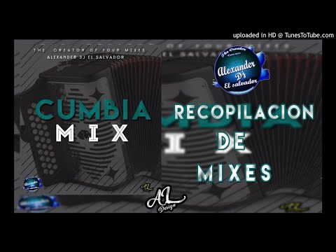 Cumbia Mix -Alexander-Dj-El-Salvador
