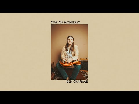 Ben Chapman - Star of Monterey (Official Lyric Video)