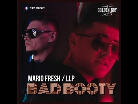 Mario Fresh feat. LLP - Bad Booty