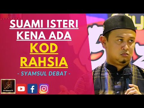 Syamsul Debat - SUAMI ISTERI KENA ADA KOD RAHSIA