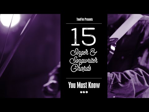 🎸  15 Singer-Songwriter Guitar Chords You MUST Know - Jeff Scheetz - TrueFire