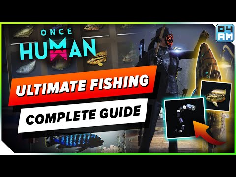 Once Human ULTIMATE Fishing Guide - Unlock Blueprints, Deviants, Rare Fish & More!