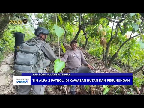 PENYISIRAN OPS MADAGO RAYA DI BEKAS CAMP TERORIS DI PEGUNUNGAN POSO