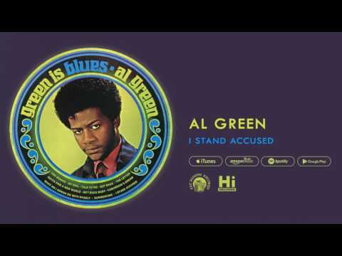 Al Green - I Stand Accused (Official Audio)