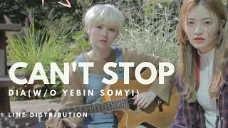 DIA 다이아 OT7 (w/o Yebin & Somyi)  - CAN'T STOP 듣고싶어 || Line Distribution